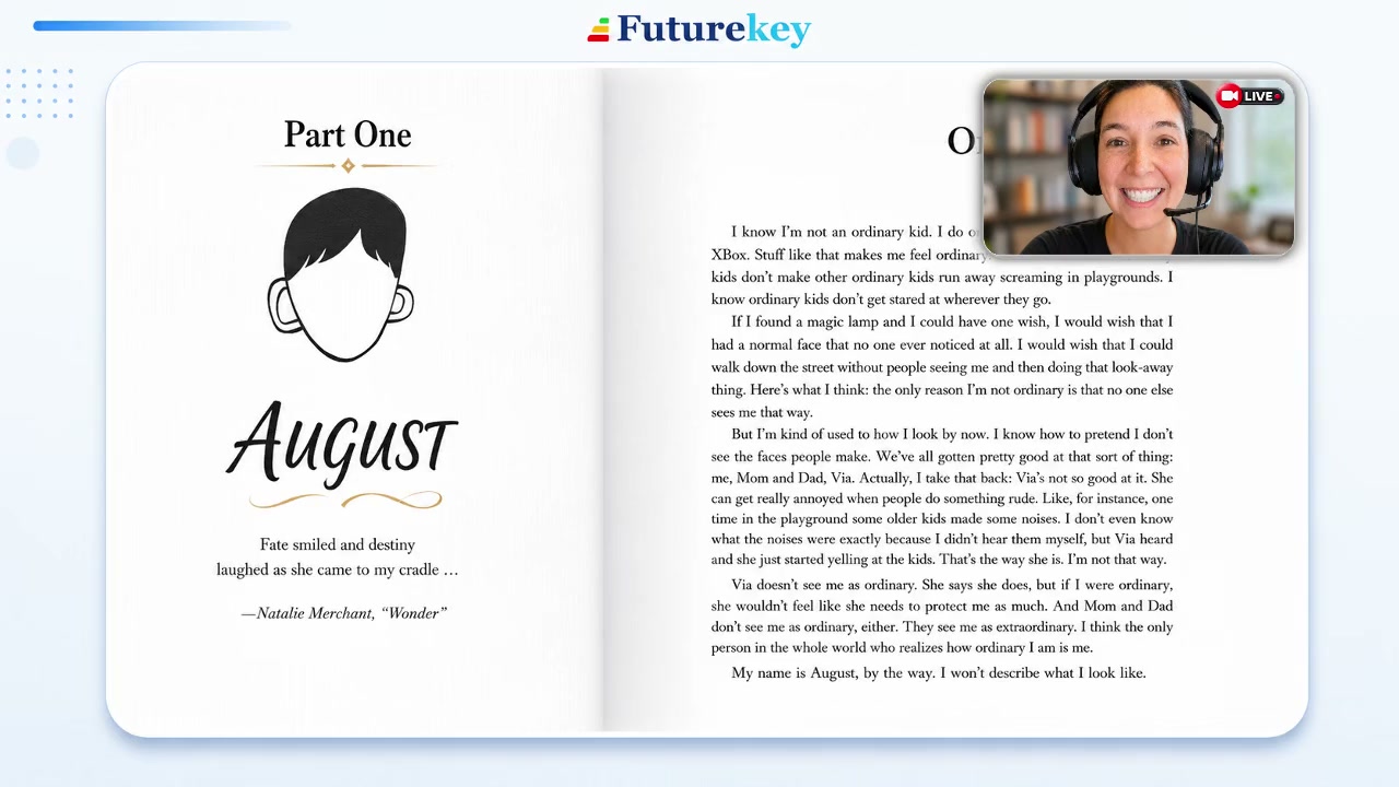A live FutureKey class reading R. J. Palacio&rsquo;s Wonder, open to the first page of Part One, August, with the teacher on camera.